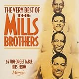 Very Best of the Mills Brothers
