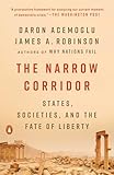 The Narrow Corridor: States, Societies, and the Fate of Liberty