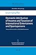 Domestic Attribution of Income and Taxation of International Entertainers and Sportspersons (WU – Tax Law and Policy Series Book 5) (English Edition)
