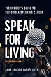 Speak for a Living: The Insider's Guide to Building a Speaking Career (English Edition)