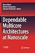 Dependable Multicore Architectures at Nanoscale