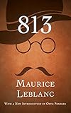 813 - Maurice Leblanc (ANNOTATED)[Dover Thrift Edition] Great Illustrated Classics (English Edition)