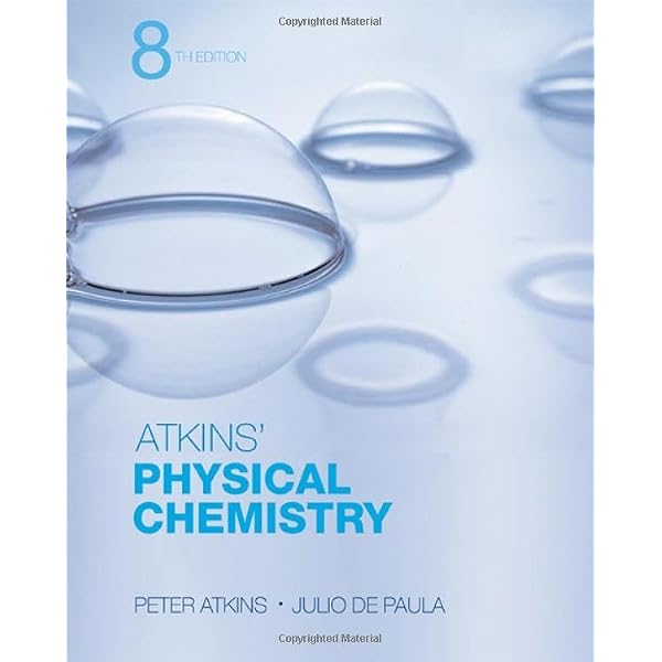 Amazon.co.jp: Atkins' Physical Chemistry : Atkins, Peter, de Paula
