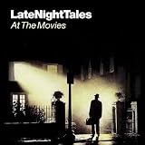 Late Night Tales - At The Movies [解説付き国内盤] (BRLNTM001)