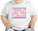 I Woke Up Like This Flawless Slogan オーガニックベビーTシャツ 12 - 18 Months