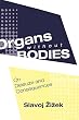 Organs without Bodies: Deleuze and Consequences