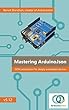 Mastering ArduinoJson: Efficient JSON serialization for deeply embedded systems (English Edition)