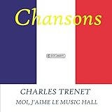 Charles Traenet - Moi J'Aime Lemusical Hall