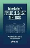 Introductory Finite Element Method (Mechanical and Aerospace Engineering Series)