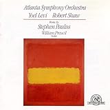 Works by Stephen Paulus - Atlanta Symphony Orchestra