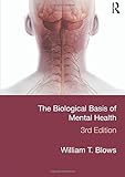 Cover of The Biological Basis of Mental Health