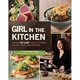 Girl in the Kitchen; How a Top Chef Cooks, Thinks, Shops, Eats, and Drinks おもちゃ (並行輸入)