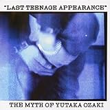 LAST TEENAGE APPEARANCE