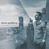 アーロン・ゴールドバーグ / アット・ジ・エッジ・オブ・ザ・ワールド (Aaron Goldberg / At the Edge of the World) [CD] [Import] [日本語帯・解説付]