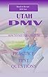 2018 Utah DMV permit Test: 200 Driver's Test Questions, including Teens Driver Safety, Permit practice tests, defensive driving test and the new 2018 driving laws (English Edition)