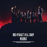 【メーカー特典あり】BE:FIRST ALL DAY (SG+DVD(スマプラ対応)) (LIVE盤) - BE:FIRST（特典：オリジナルステッカー（全7種よりランダム1種））