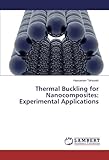 Thermal Buckling for Nanocomposites: Experimental Applications