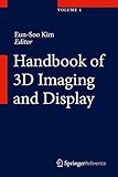 Handbook of 3D Imaging and Display