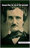 Edgar Poe, sa vie et ses œuvres (French Edition)