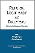Reform, Legitimacy and Dilemmas: China's Politics and Society