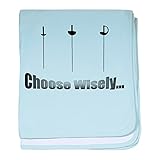 CafePress – Choose Wisely – スーパーソフトベビー毛布、新生児おくるみ ブルー 051994469725CD2