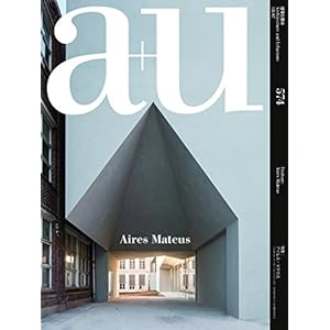 a+u(エー・アンド・ユー)2018年7月号/アイデス・マテウス a+u(エー・アンド・ユー)2018年7月号/アイデス・マテウス