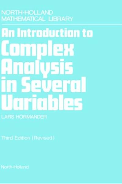 An Introduction To Complex Analysis In Several Variables Third Edition North Holland Mathematical Library Hormander L Calculus Amazon