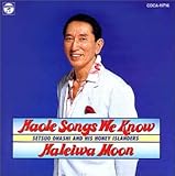 HAOLE SONGS WE KNOW/HALEIWA MOON
