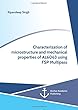 Characterization of Microstructure and Mechanical Properties of Al6063 Using Fsp Multipass