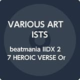 beatmania IIDX 27 HEROIC VERSE Original Soundtrack(特典なし)