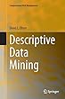 Descriptive Data Mining (Computational Risk Management)