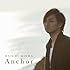 三浦大知「Anchor(MUSIC VIDEO盤)」