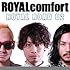 ROYALcomfort「ROYAL ROAD 02」