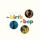 The Birth Of Bop: The Savoy 10-Inch LP Collection [Analog]