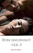 Bobe dauerhaft geil 2 (Danish Edition)