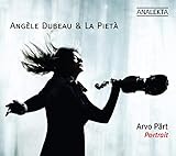 Angele Dubeau Plays Arvo Part
