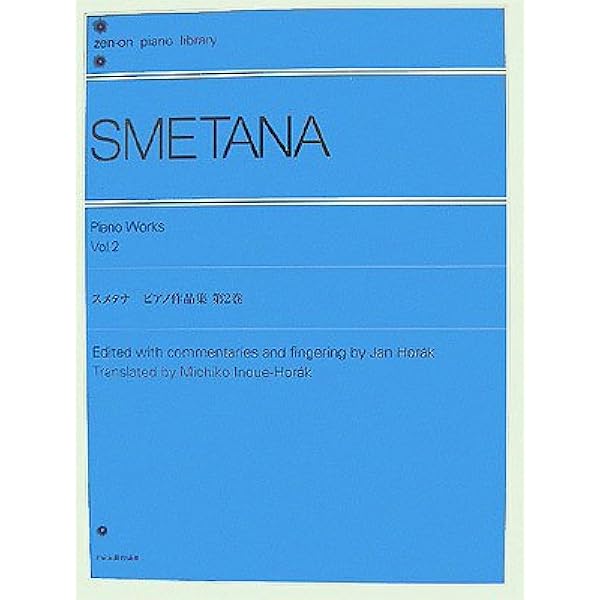 ベドルジフ・スメタナ ピアノ作品集 第3巻 Amazon.co.jp: ピアノのための名曲楽譜シリーズ スメタナ vol.3 (Czech