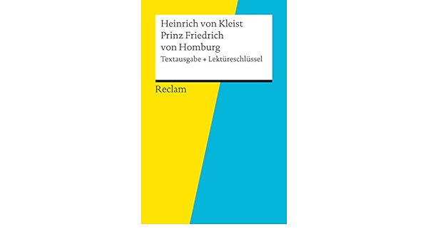 Amazon Textausgabe Lektureschlussel Heinrich Von Kleist Prinz Friedrich Von Homburg Reclam Textausgabe Lektureschlussel German Edition Kindle Edition By Eisenbeis Manfred Kleist Heinrich Von Specific Skills Kindleストア