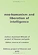 neo-humanism and liberation of intelligence - Sarkar's thought 2 (MyISBN - デザインエッグ社)
