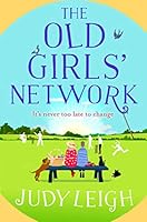 The Old Girls' Network: A funny, feel-good read for summer 2020