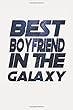 Best Boyfriend in the Galaxy: Star sky font Notebook | Journal | Diary | 112 Lined Pages