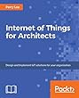 Internet of Things for Architects