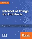 Internet of Things for Architects