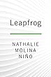 Leapfrog: 50 Proven Shortcuts to Success for Women Entrepreneurs (and Anyone Without a Trust Fund)