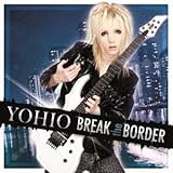 BREAK the BORDER~Deluxe Edition(初回限定盤)(DVD付)