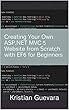 Creating Your Own ASP.NET MVC 5 Website from Scratch with EF6 for Beginners (English Edition)