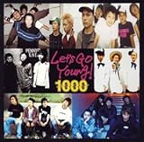 LET�fS GO YOUNG! 1000