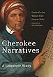 Cherokee Narratives: A Linguistic Study (Mellon Rlla)