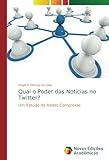 Qual o Poder das Notícias no Twitter?: Um Estudo de Redes Complexas