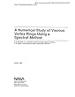 A Numerical Study of Viscous Vortex Rings Using a Spectral Method